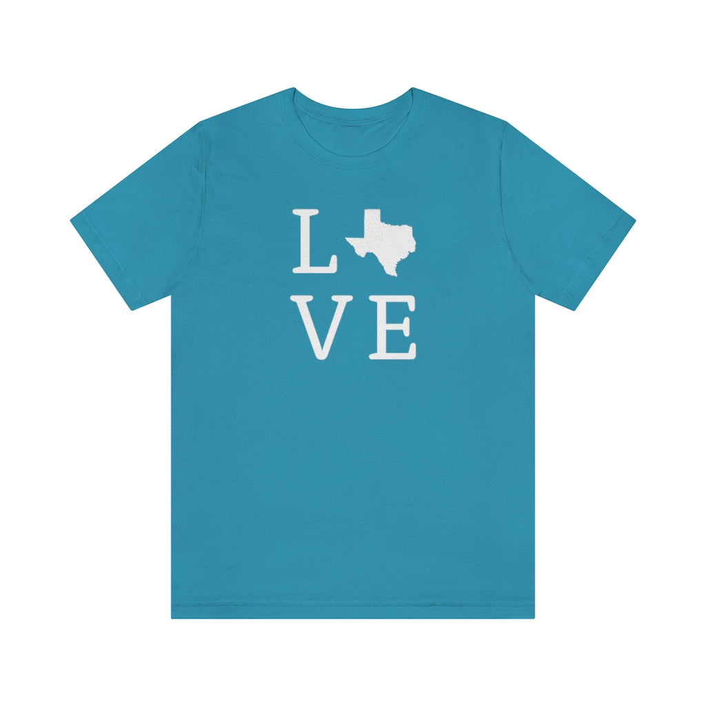 Texas Is Love Unisex Tee (Loud & Proud)