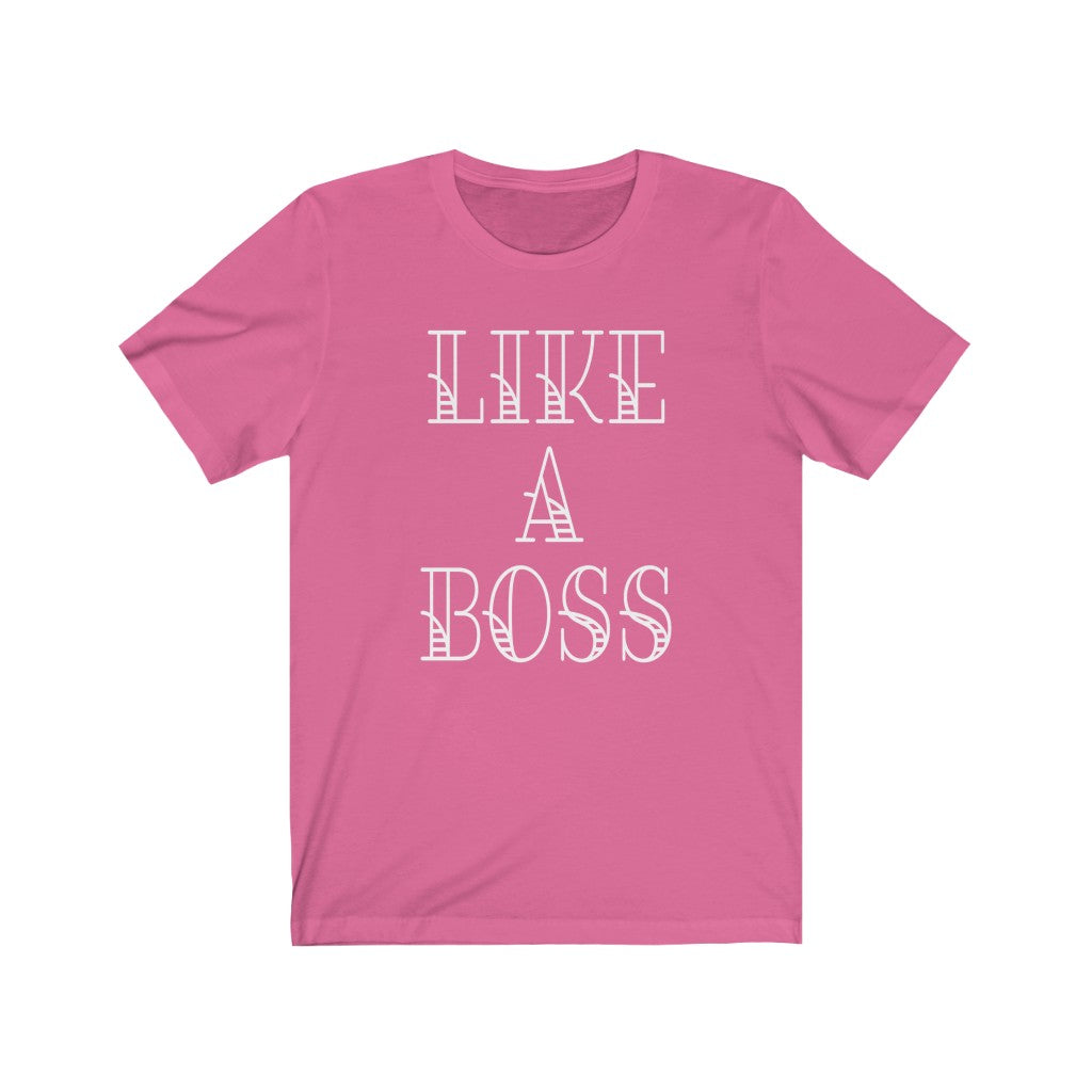 Like A Boss Women’s Tee